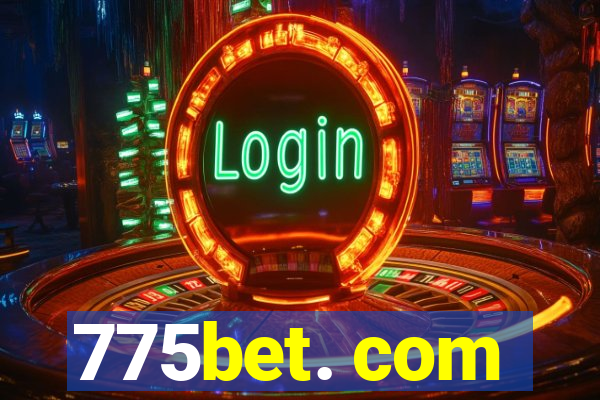 775bet. com